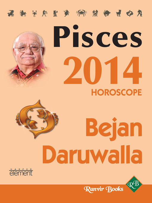 Title details for Your Complete Forecast 2014 Horoscope--PISCES by Bejan Daruwalla - Available